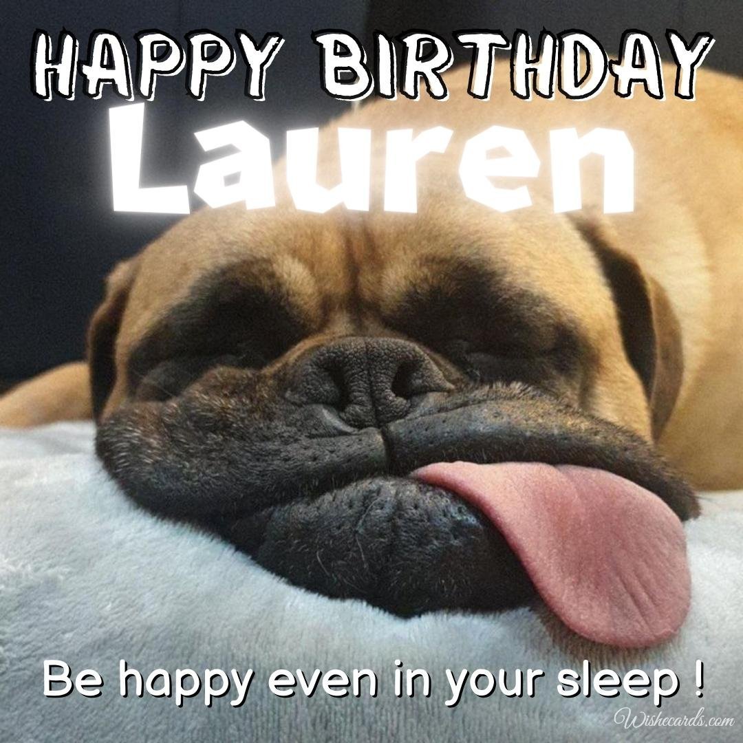Funny Birthday Ecard For Lauren