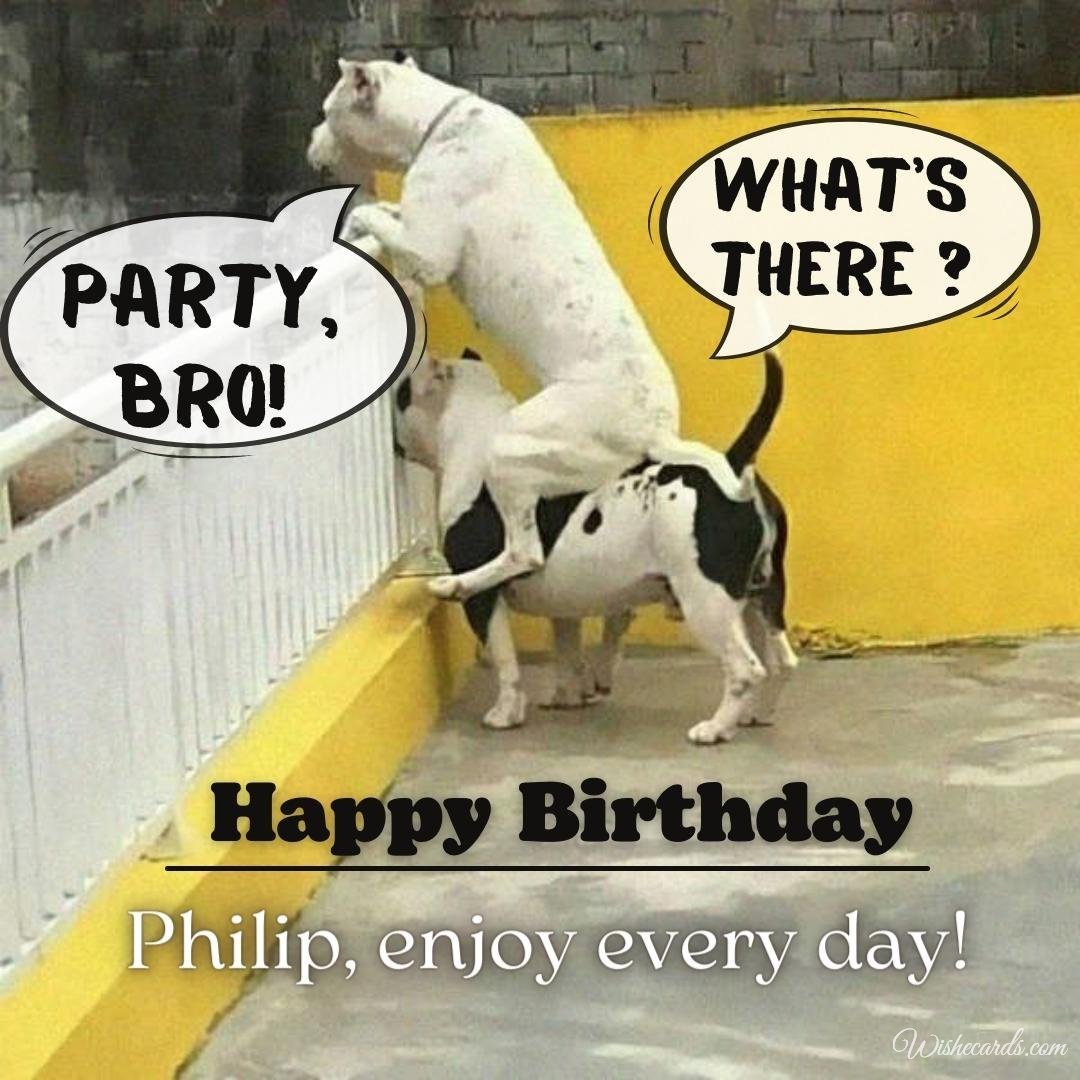 Funny Birthday Ecard For Philip