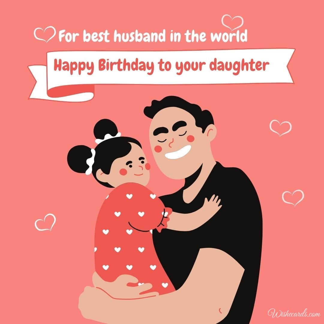 Funny Daughter Birthday Card For Husband