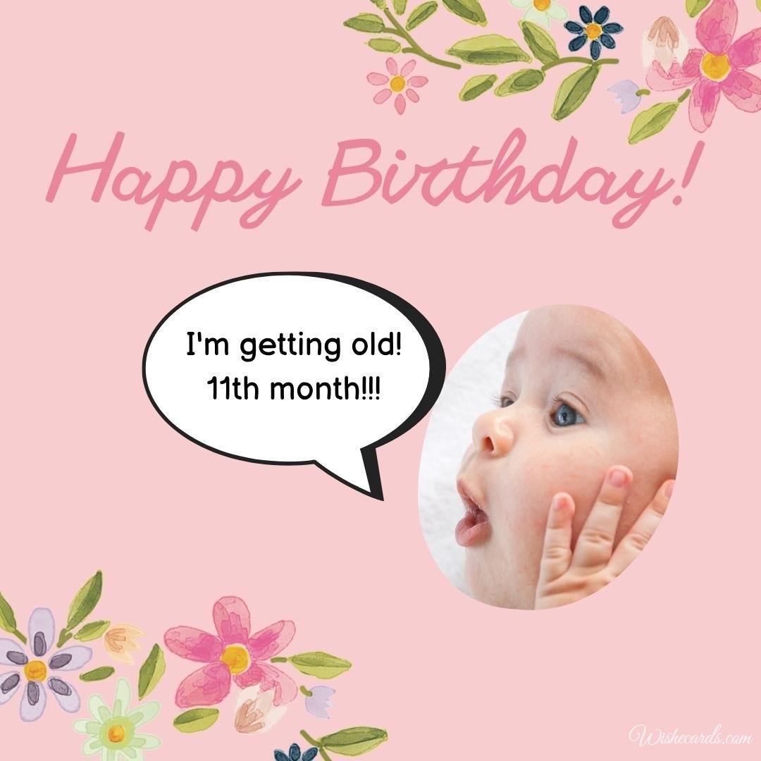 Funny Happy 11th Month Birthday Wish Ecard