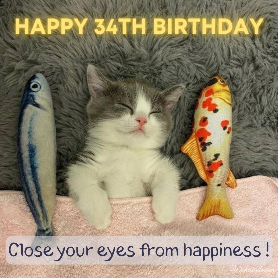 Funny Happy 34th Birthday Wish Ecard