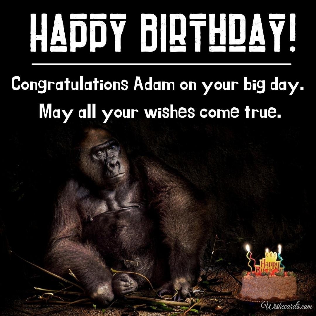 Funny Happy Birthday Ecard for Adam