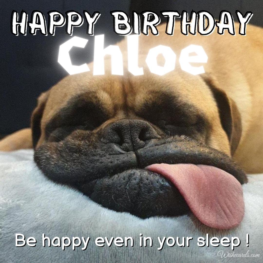 Funny Happy Birthday Ecard for Chloe