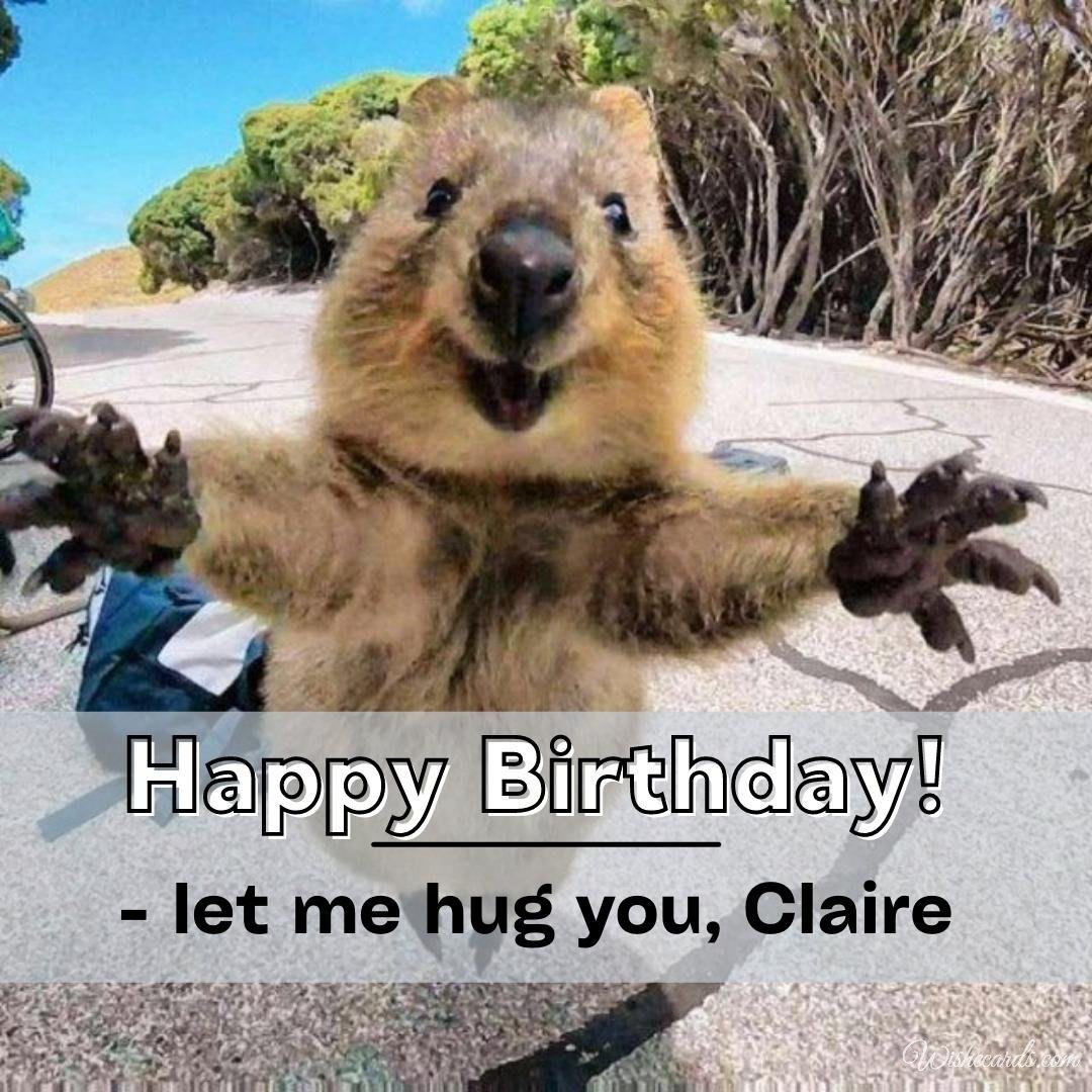 Funny Happy Birthday Ecard for Claire