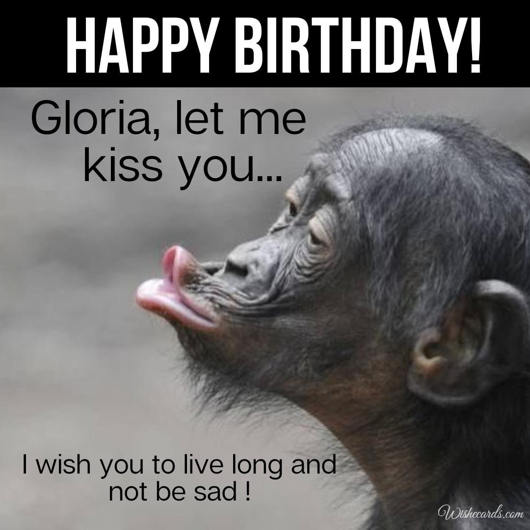 Funny Happy Birthday Ecard For Gloria