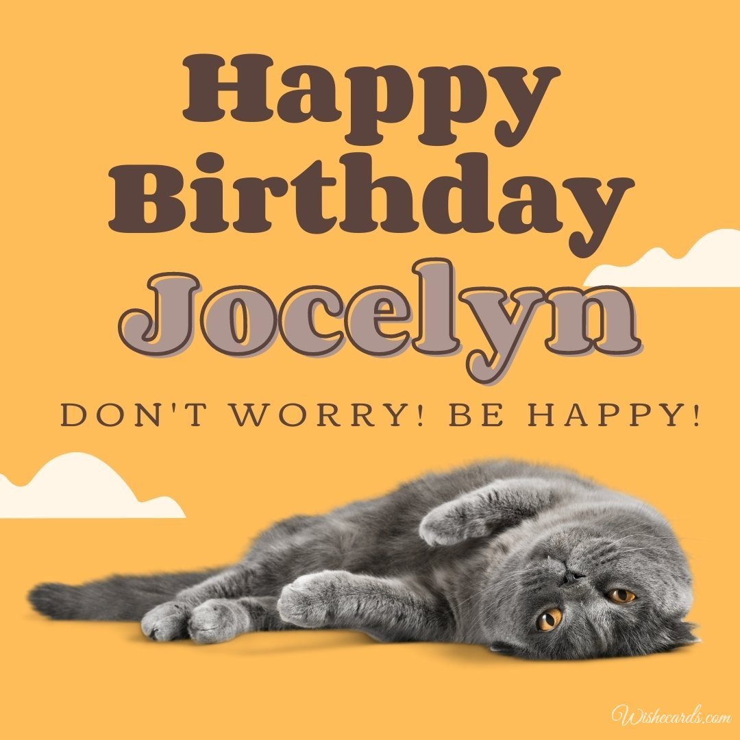Funny Happy Birthday Ecard For Jocelyn