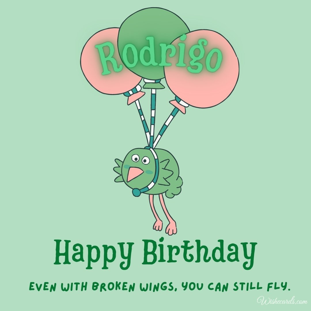 Funny Happy Birthday Ecard For Rodrigo
