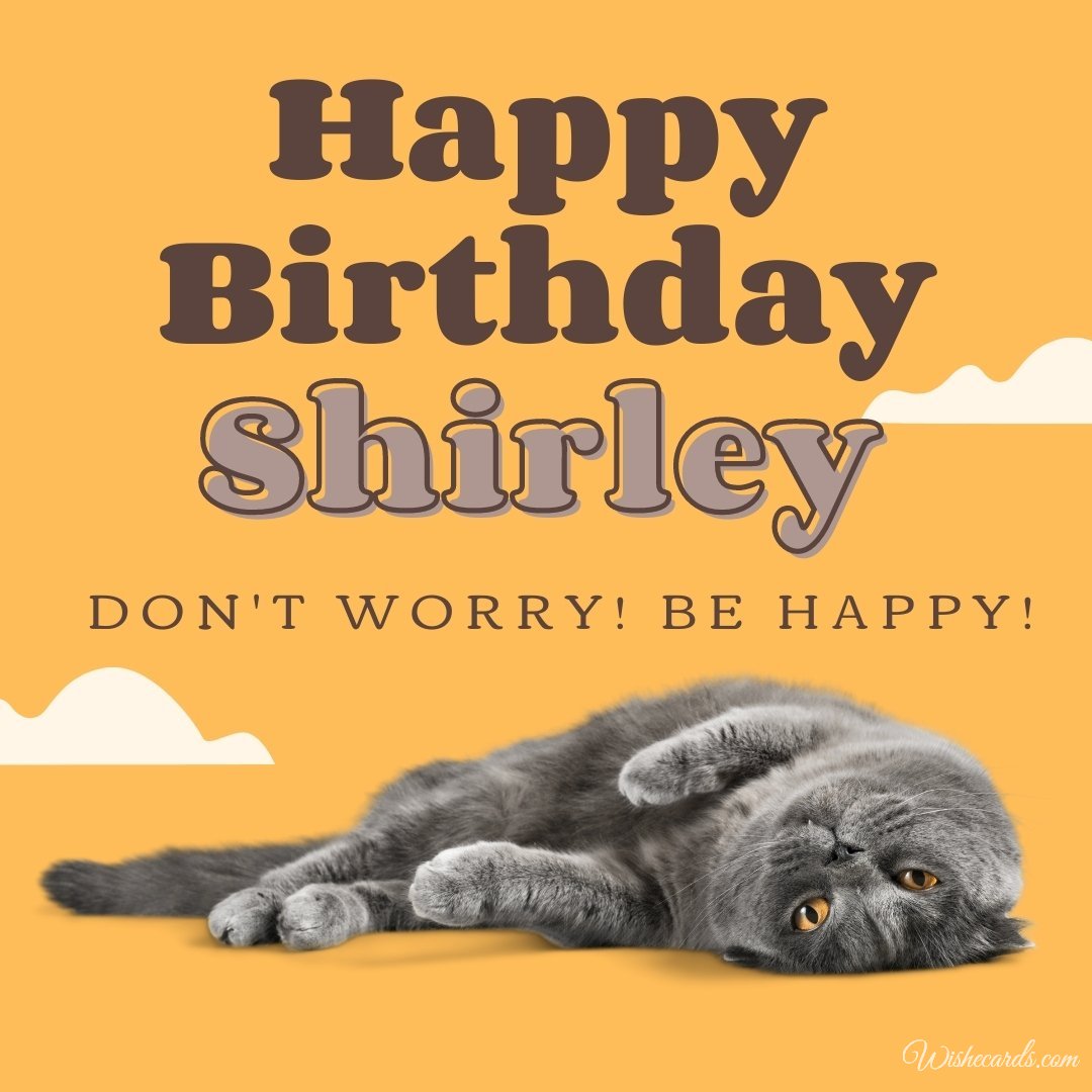 Funny Happy Birthday Ecard For Shirley