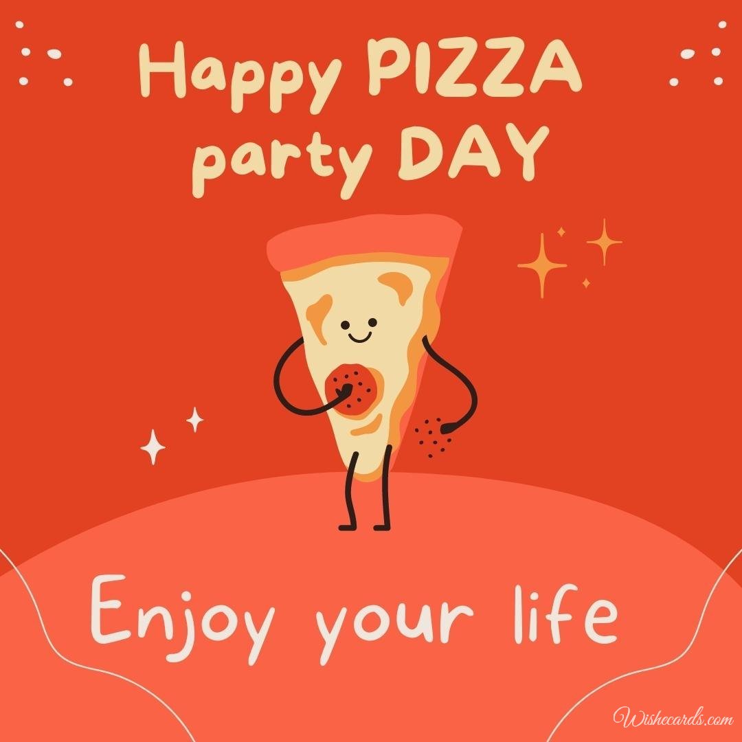 Funny National Pizza Party Day Ecard