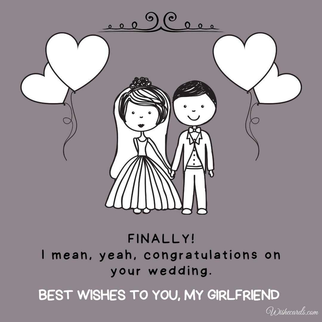 Funny Wedding Ecard For Girlfriend With Text
