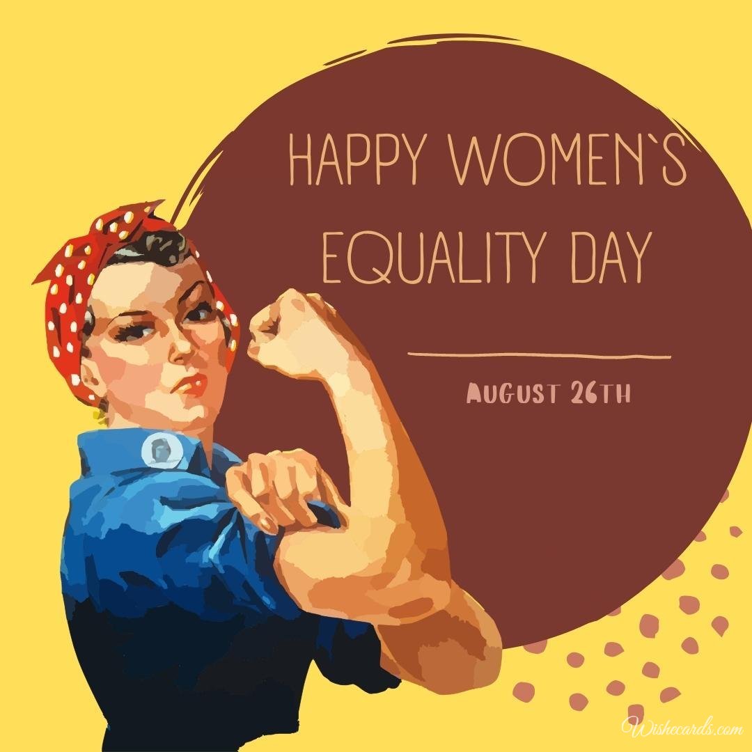 Funny Women`s Equality Day Wishes Card