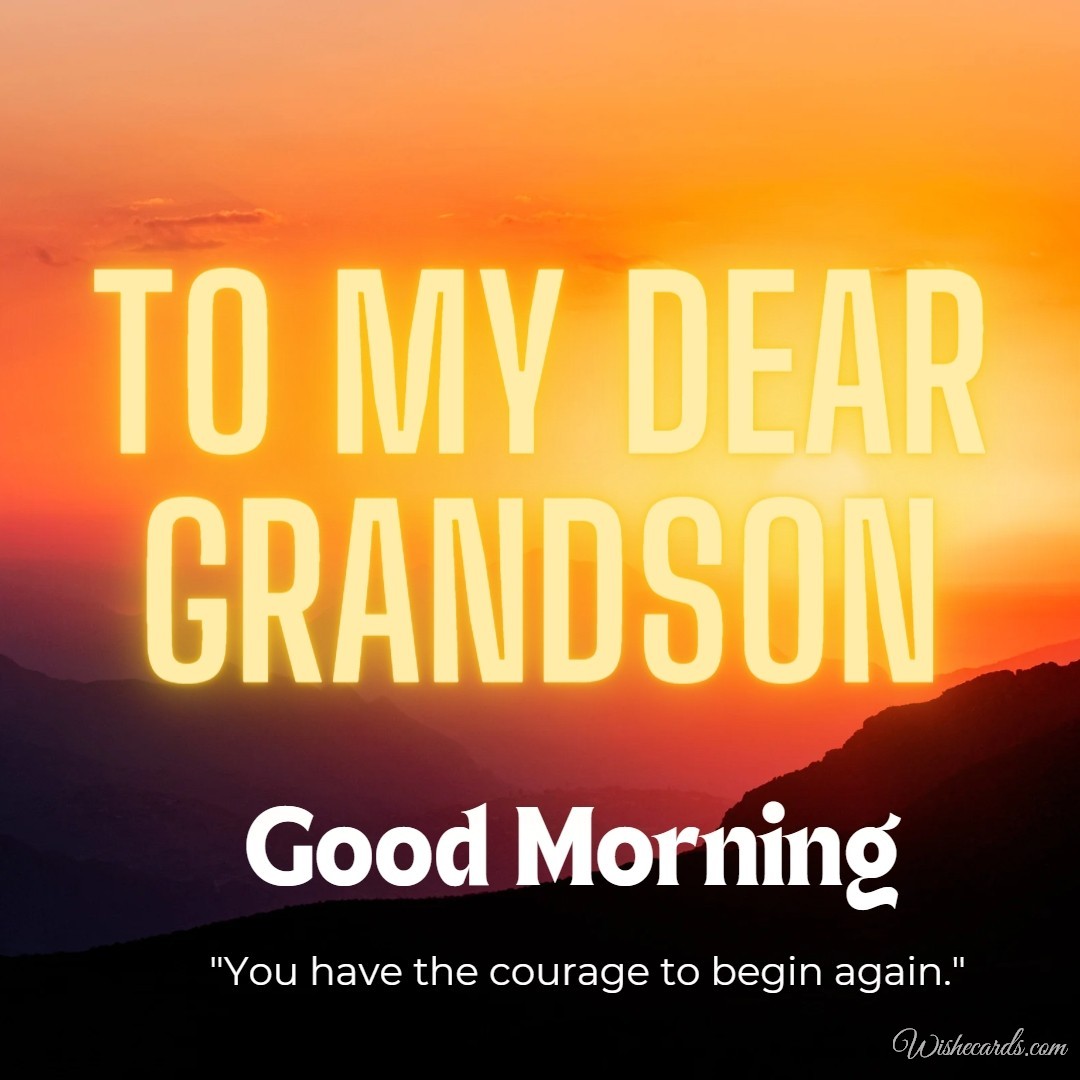 Good Morning Grandson Image and Quote