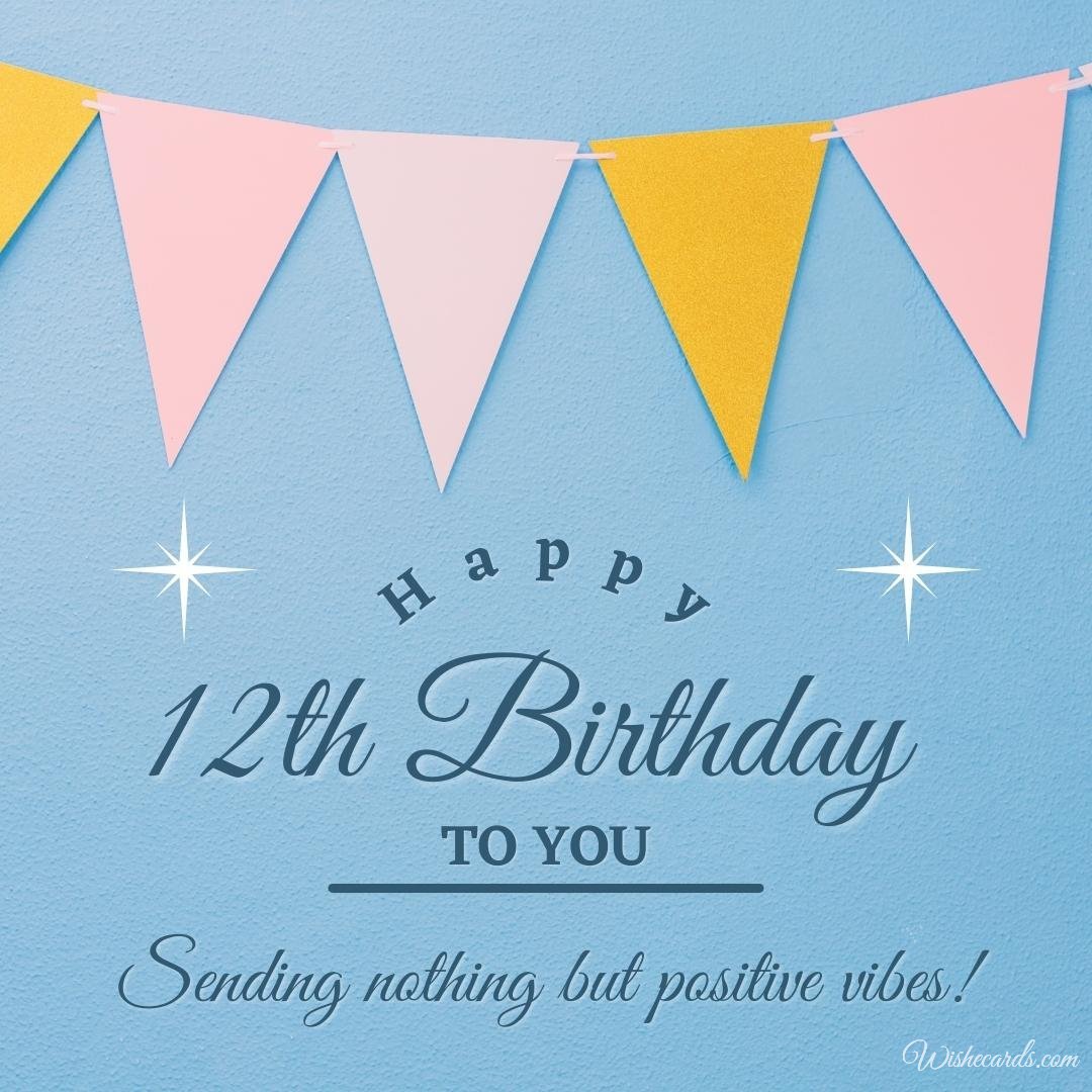 Happy 12th Birthday Wish Ecard