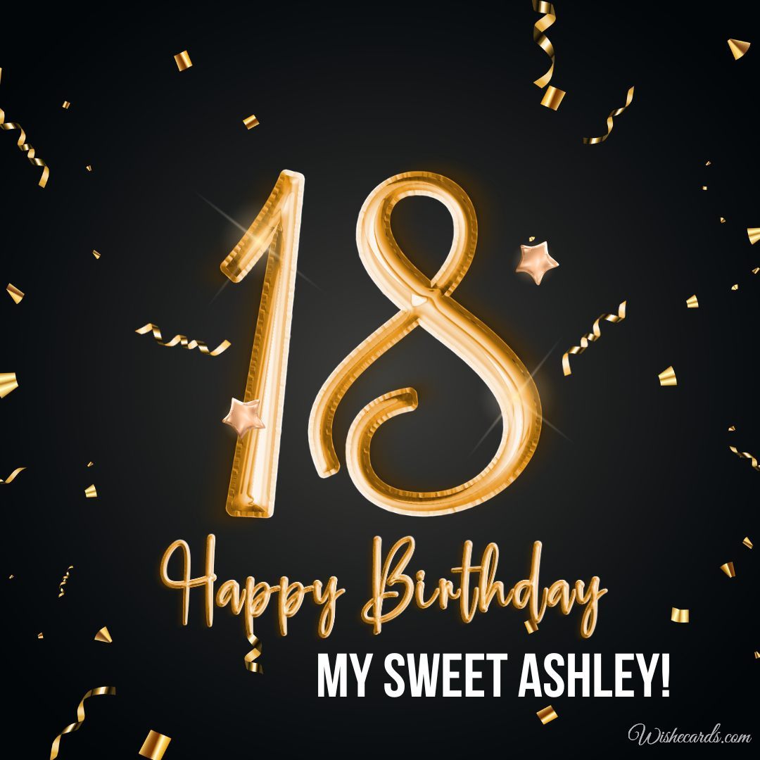 Happy 18th Birthday Ashley