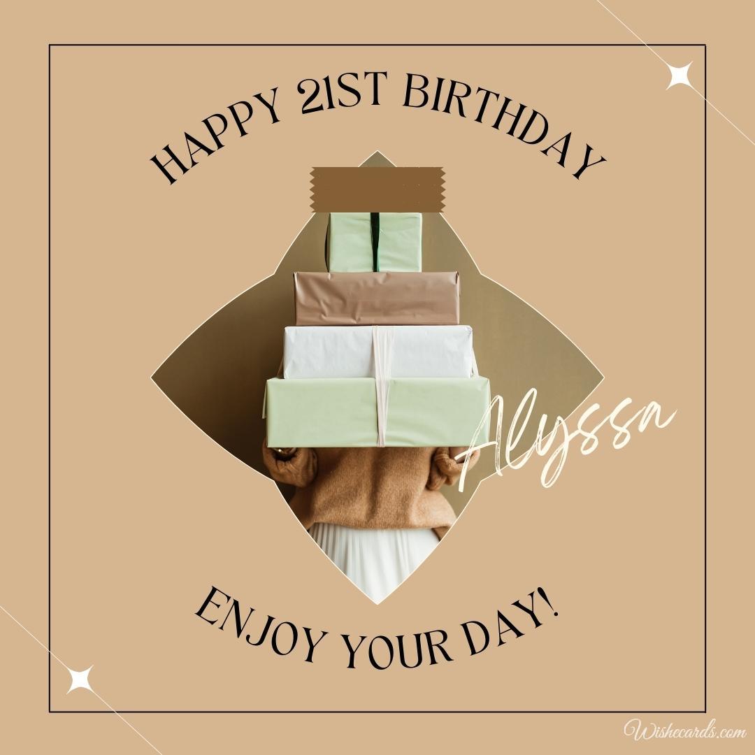 Happy 21st Birthday Alyssa