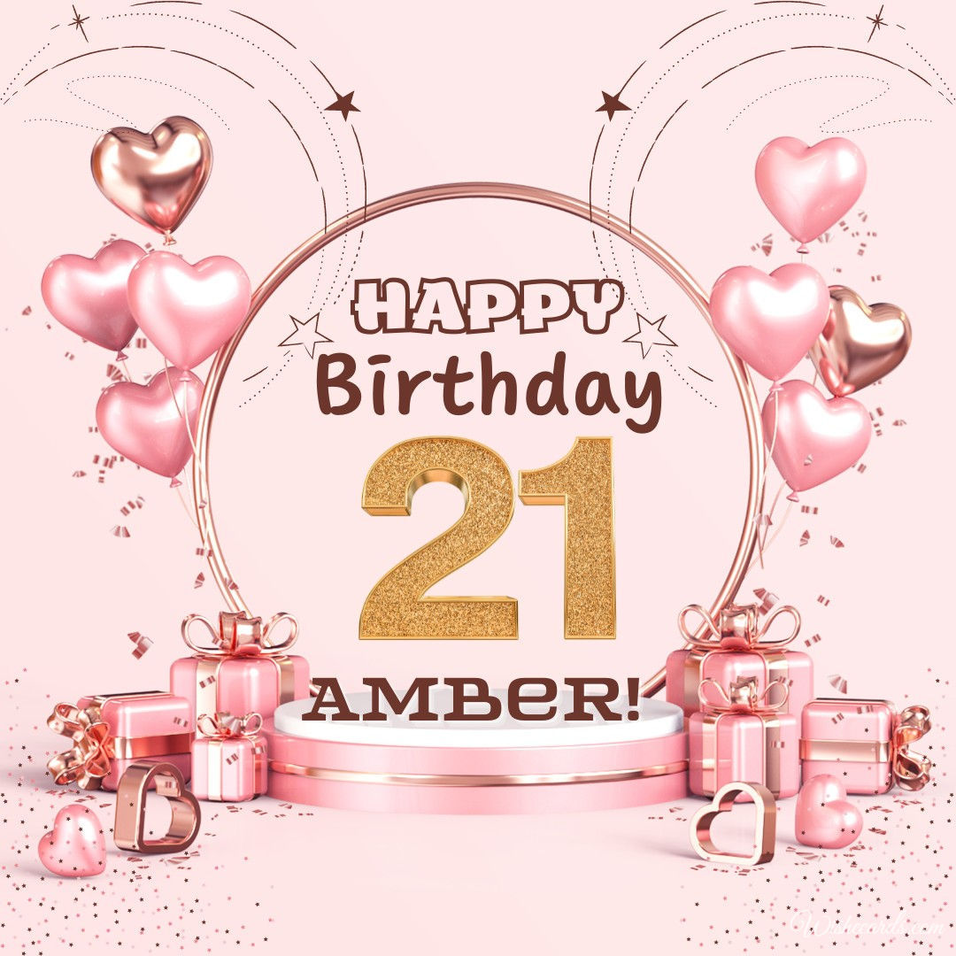 Happy 21st Birthday Amber