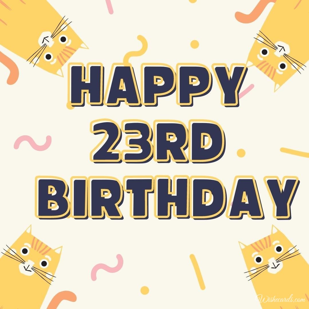 Happy 23rd Birthday Card