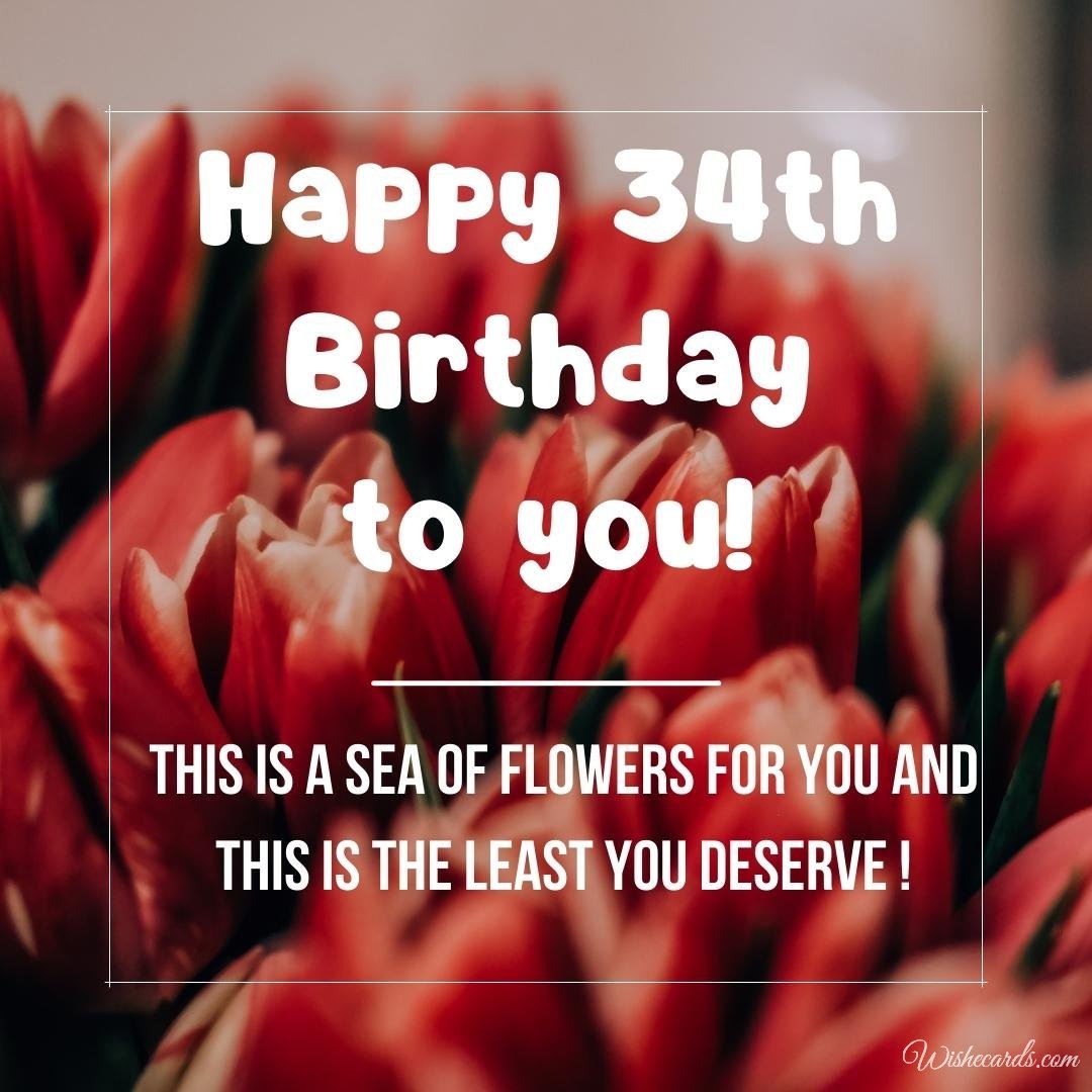 Happy 34th Birthday Wish Ecard
