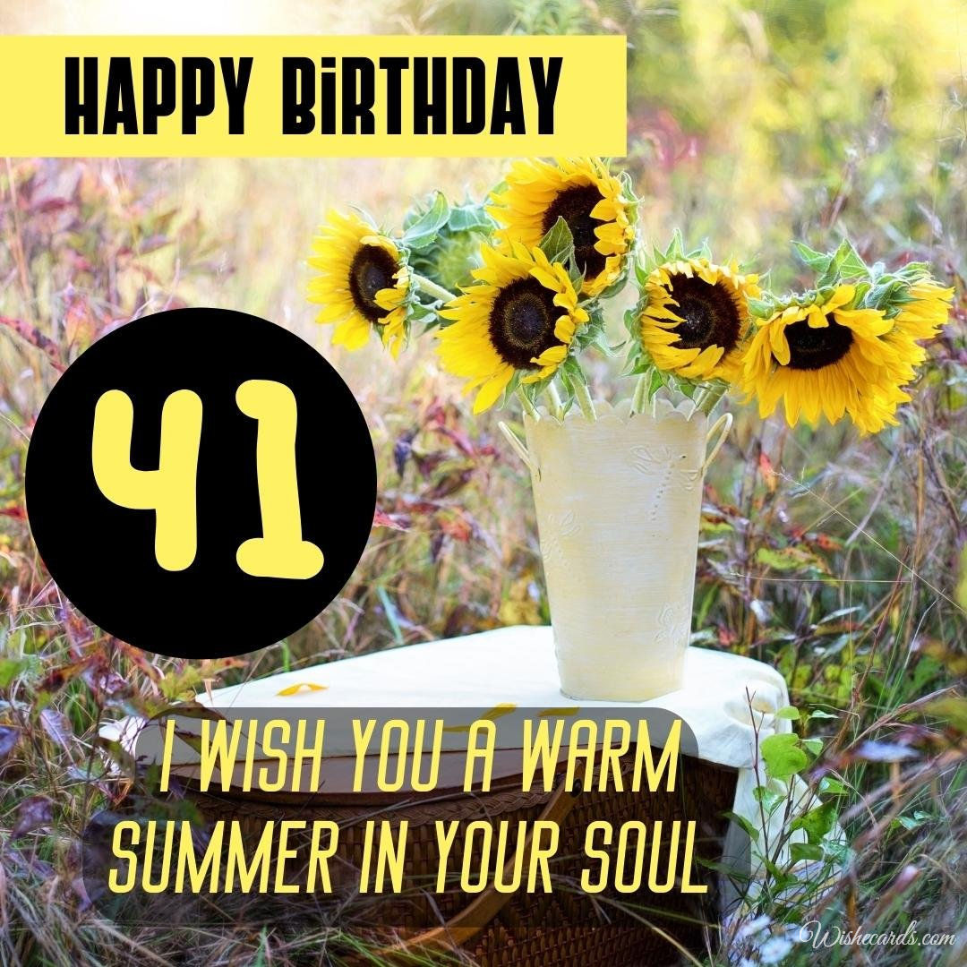 Happy 41st Birthday Wish Ecard