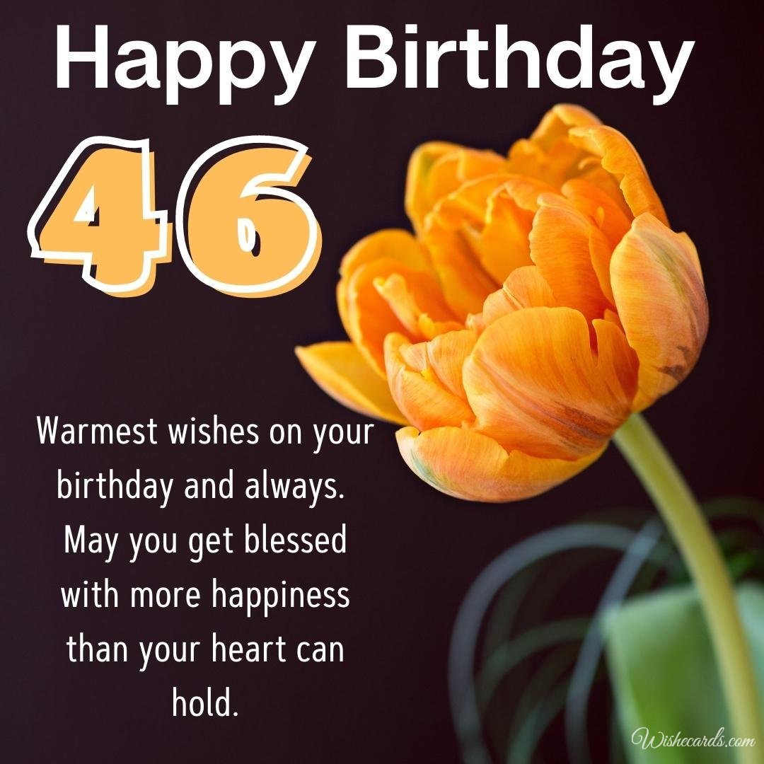 Happy 46th Birthday Wish Ecard