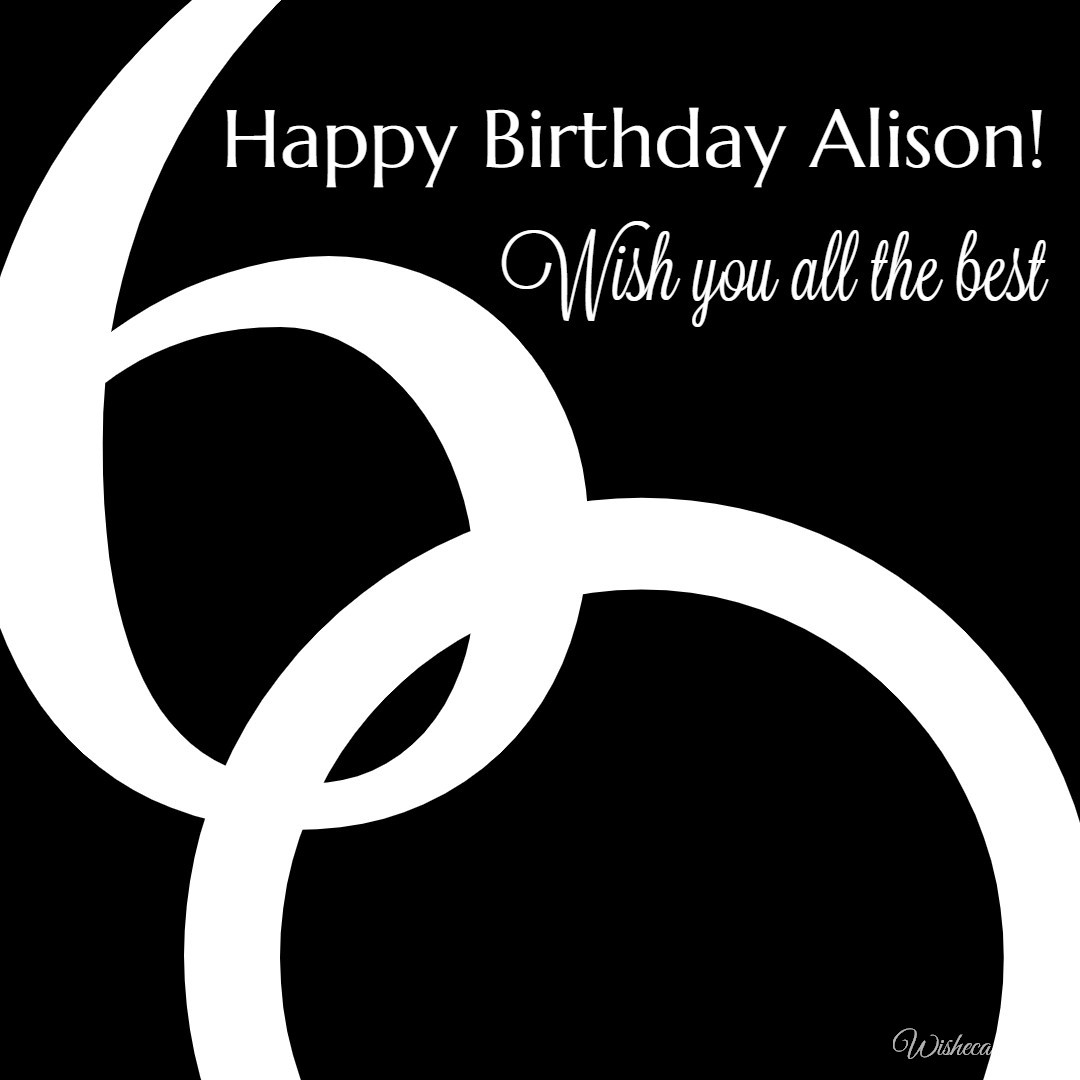 Happy 60th Birthday Alison