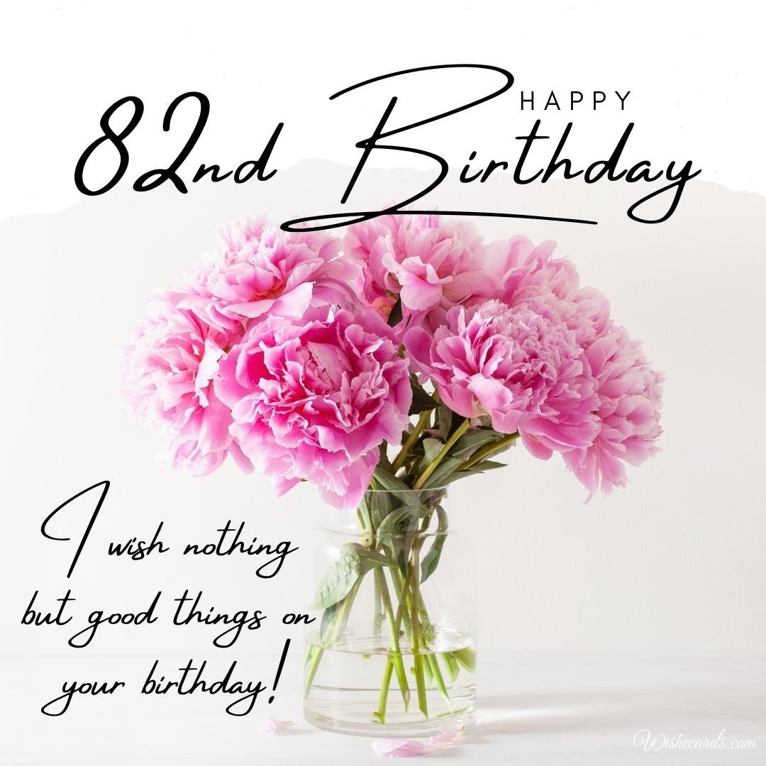 Happy 82nd Birthday Wish Ecard