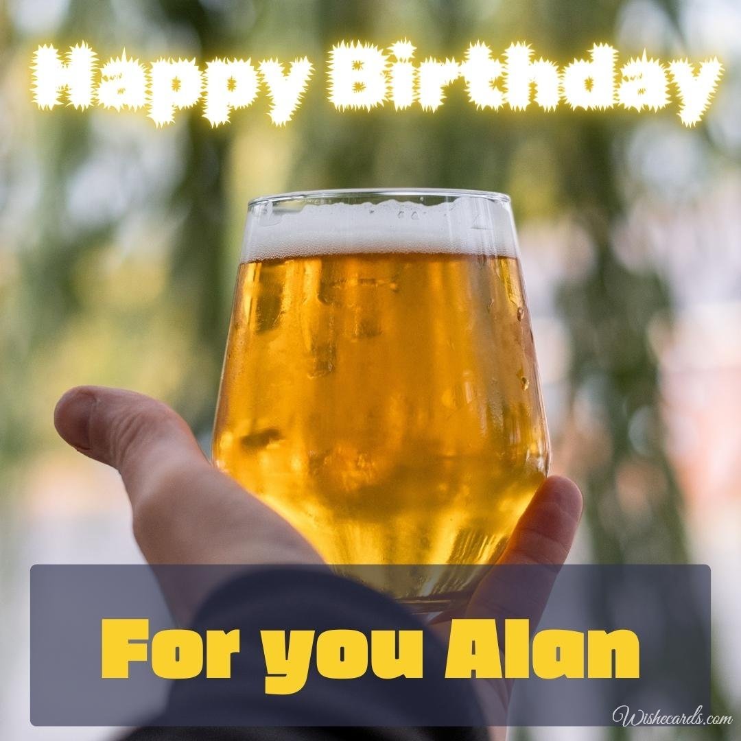 Happy Bday Ecard for Alan