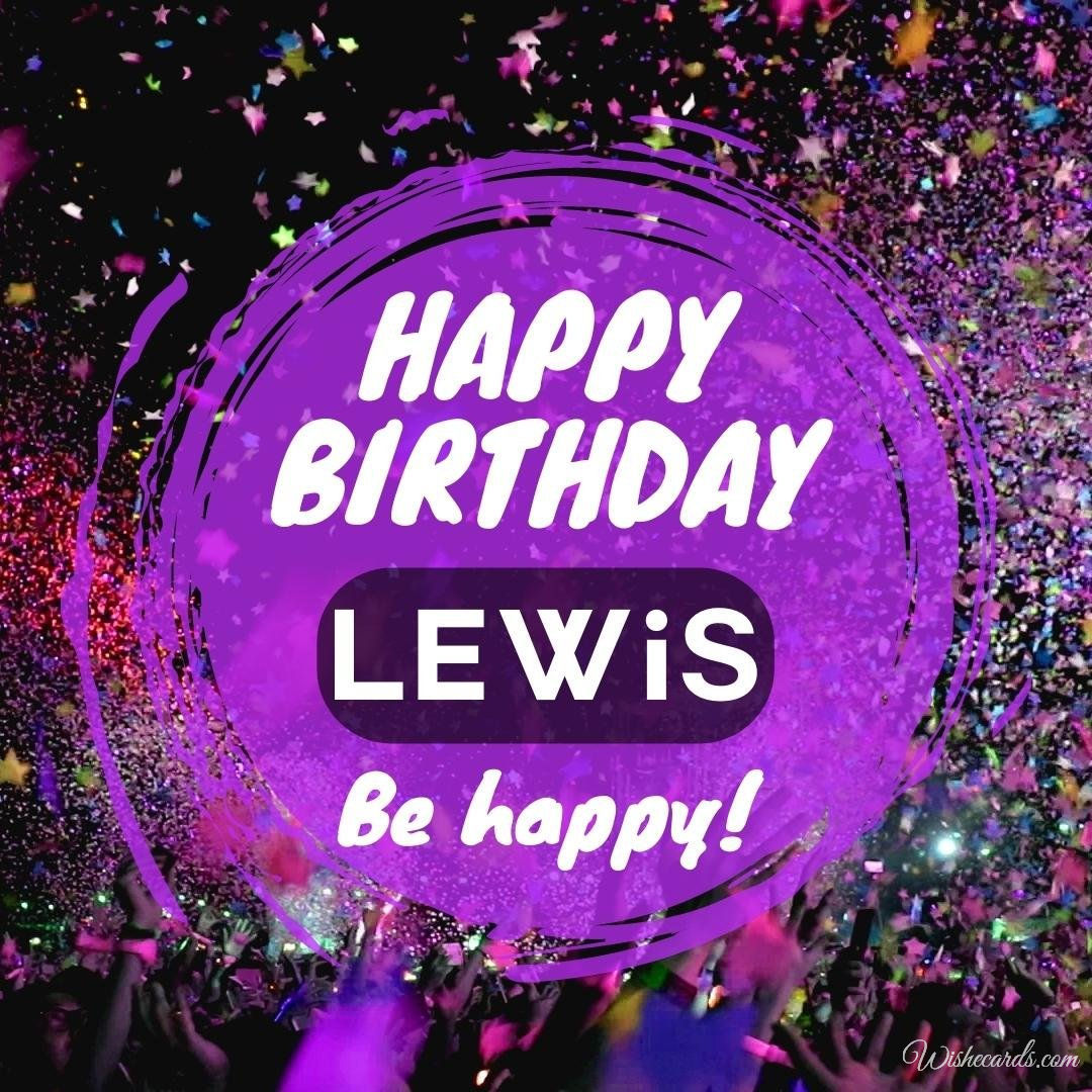 Happy Bday Ecard For Lewis