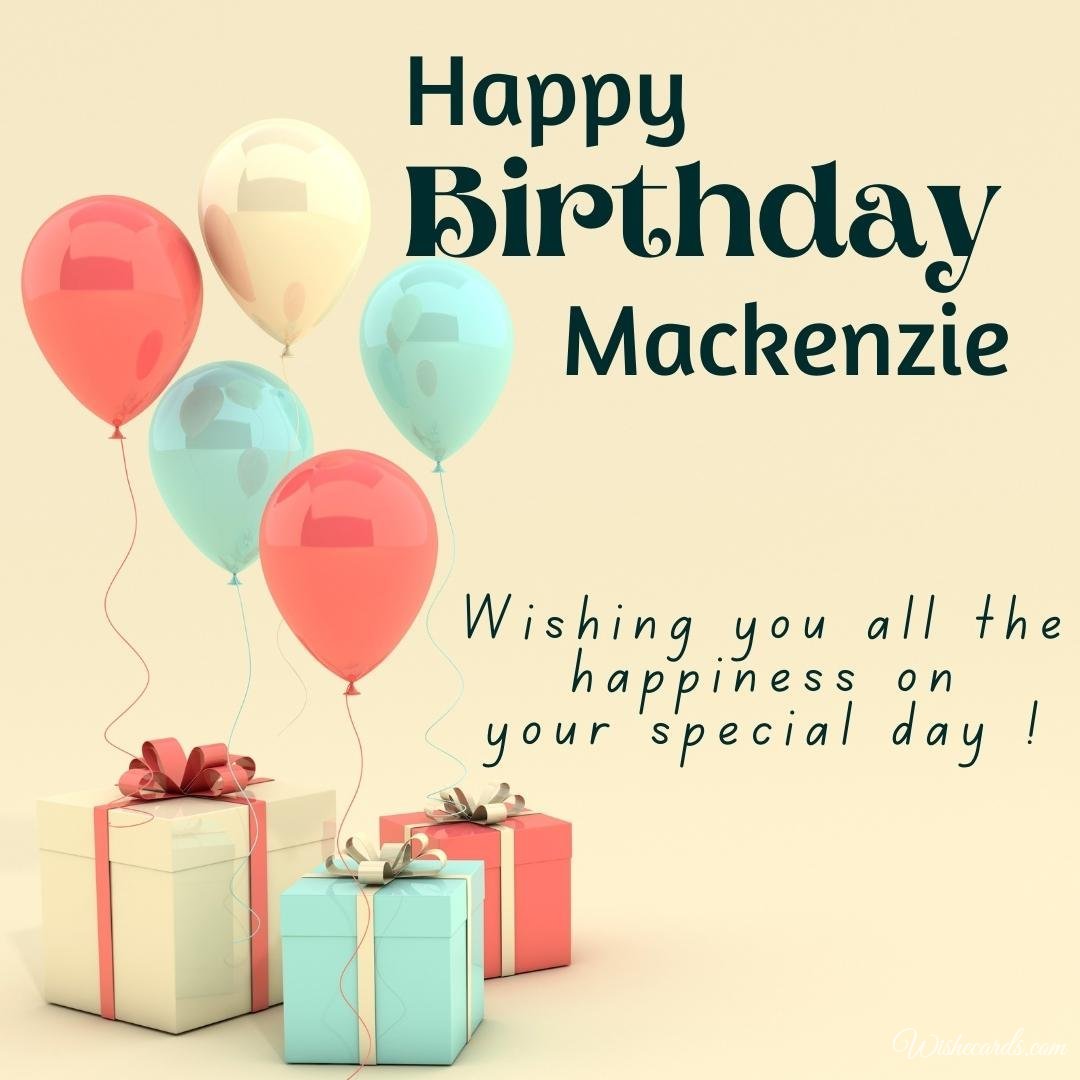 Happy Bday Ecard For Mackenzie