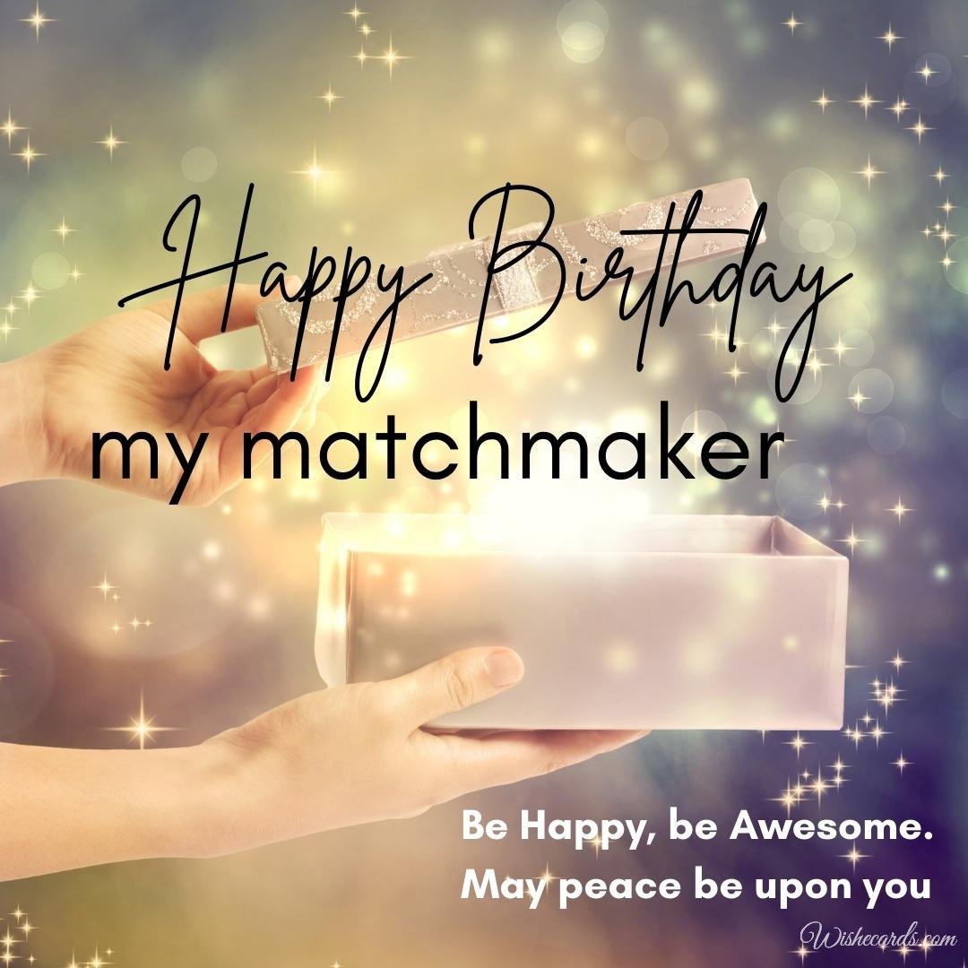 Happy Bday Ecard For Matchmaker