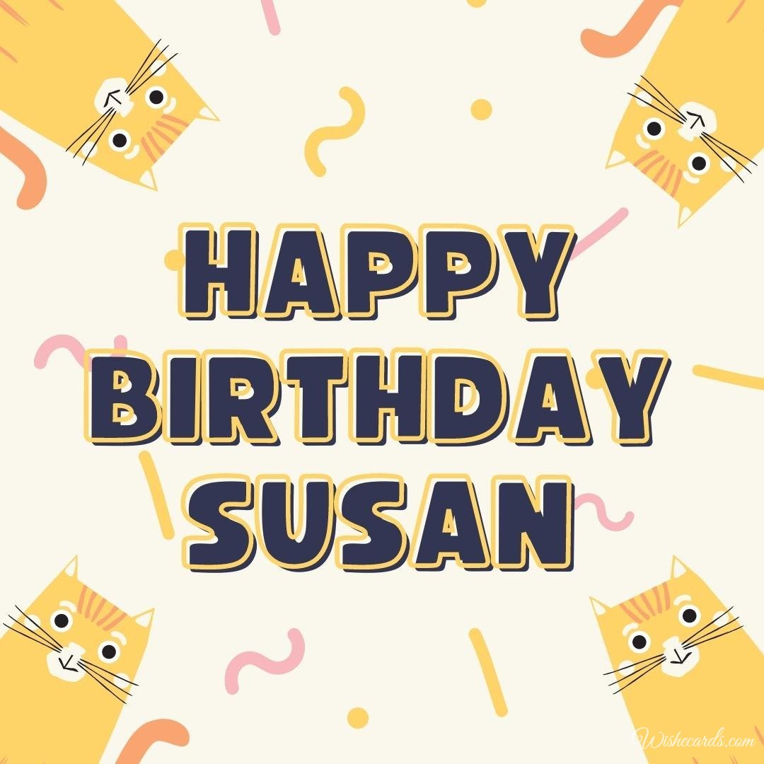 Happy Bday Ecard For Susan