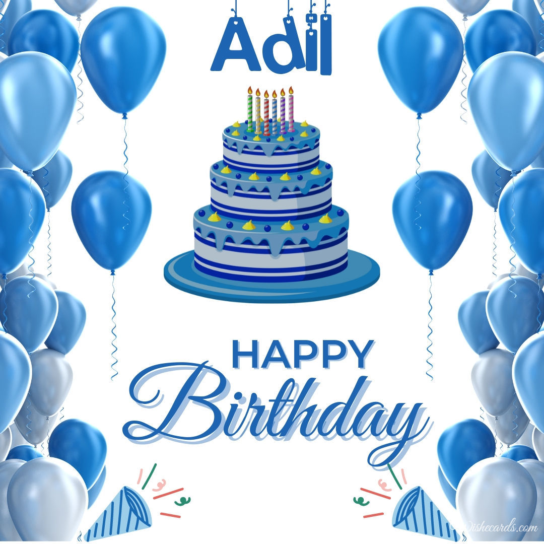 Happy Birthday Adil