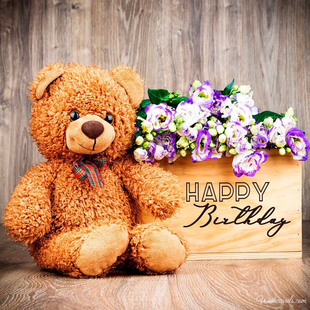 Happy Birthday Card Teddy Bear with Flowers