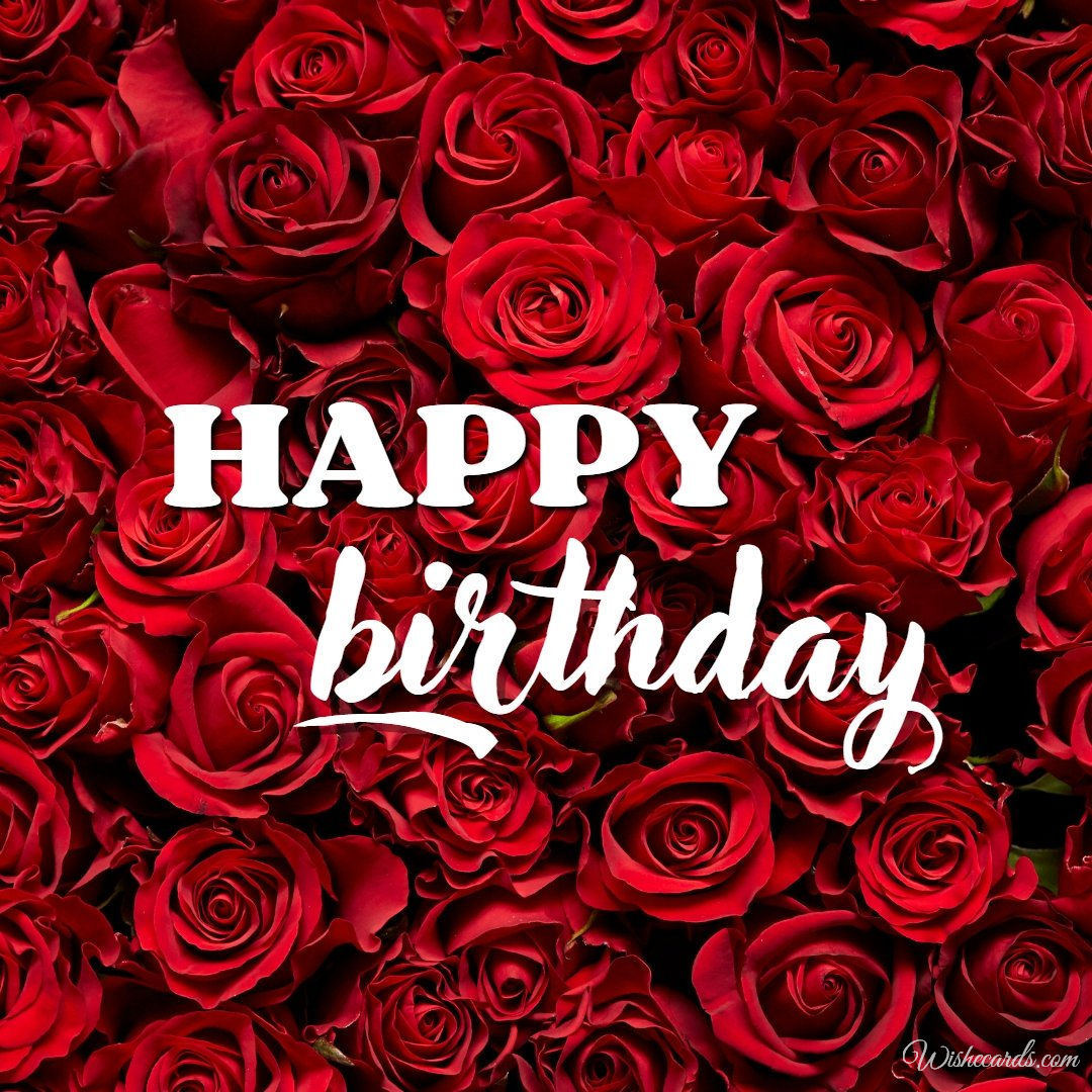 Happy Birthday Card with Flowers Roses