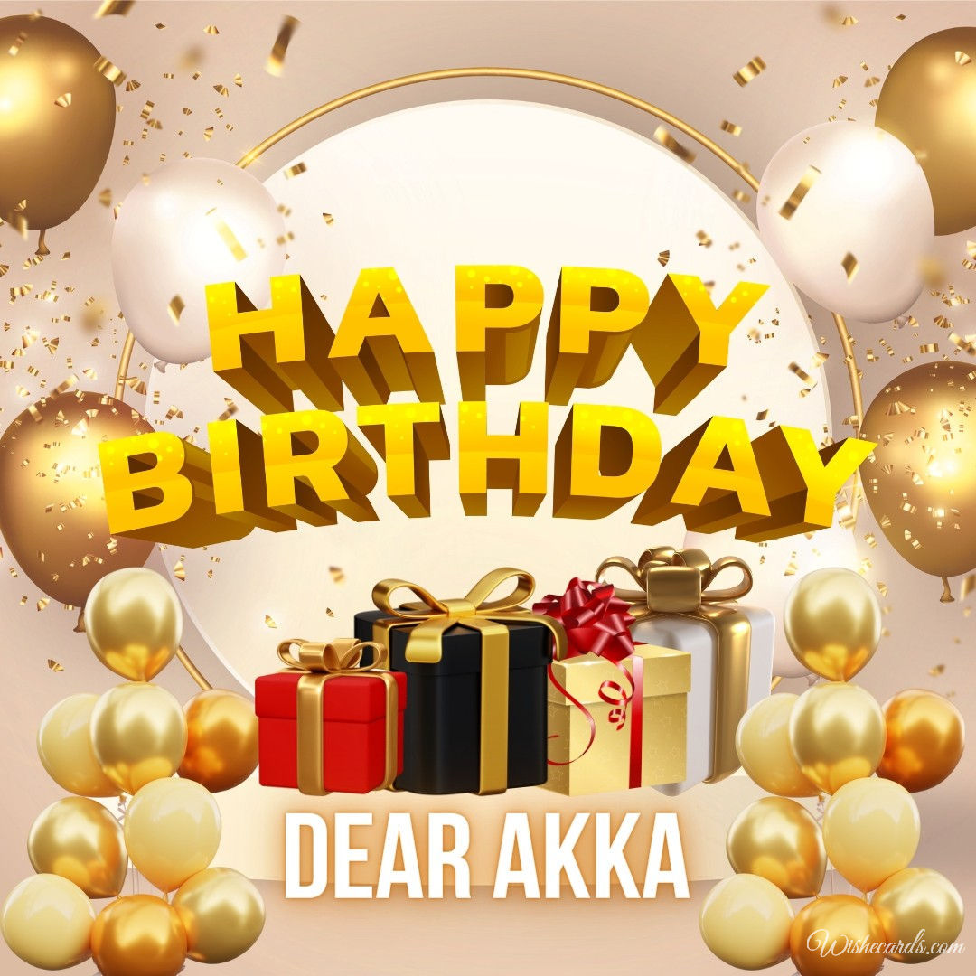 Happy Birthday Dear Akka