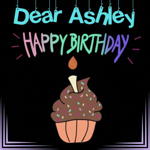 Happy Birthday Dear Ashley