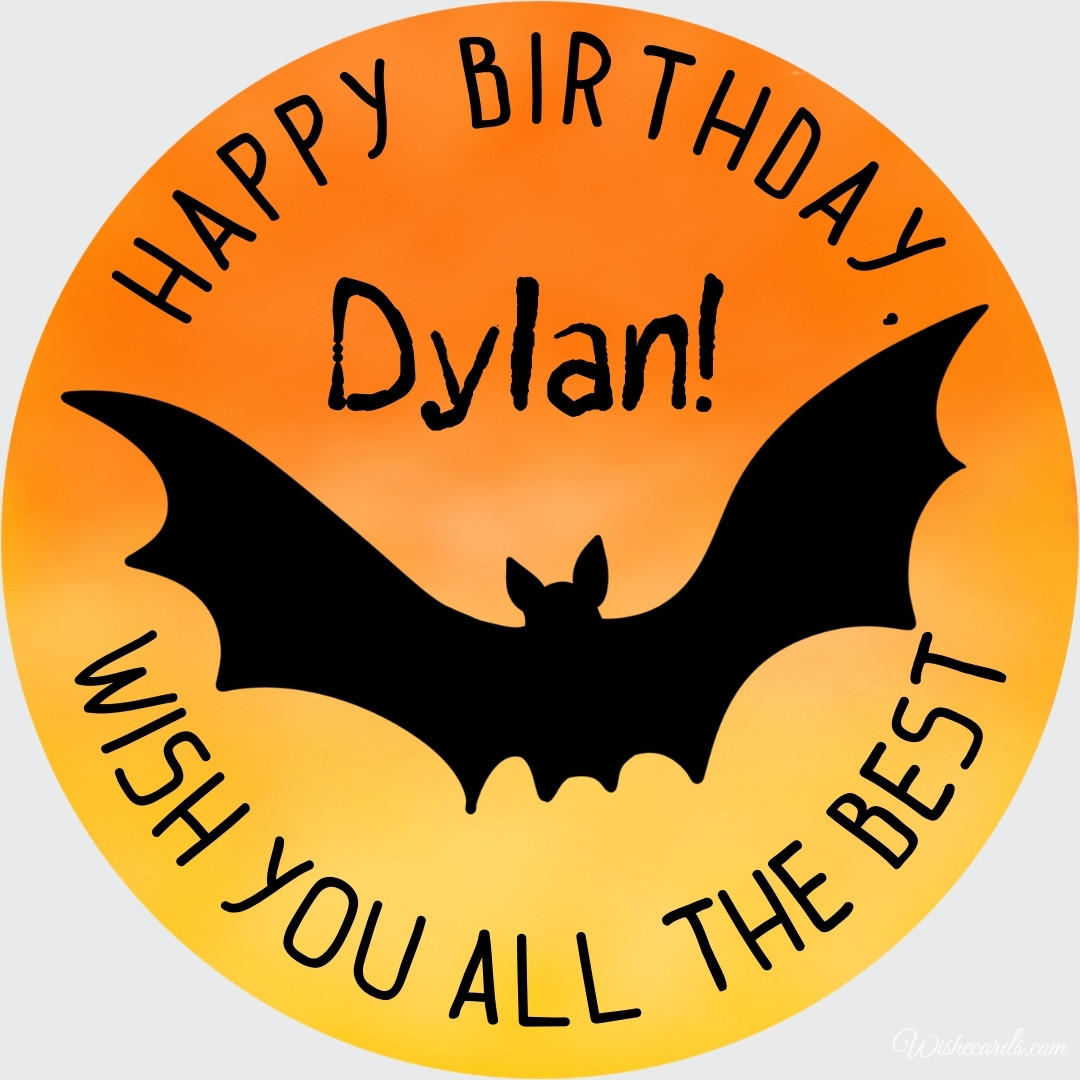 Happy Birthday Dylan