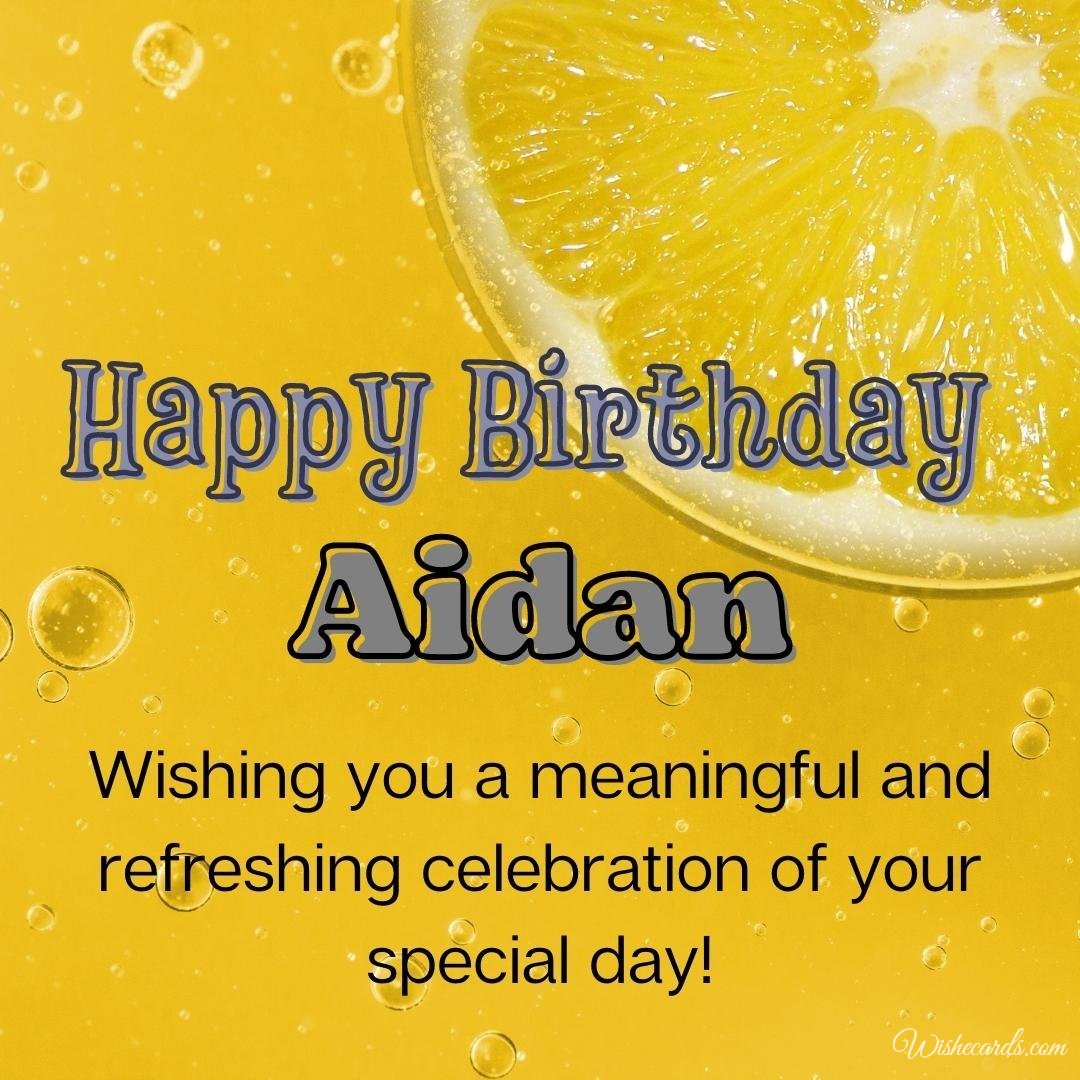 Happy Birthday Ecard For Aidan