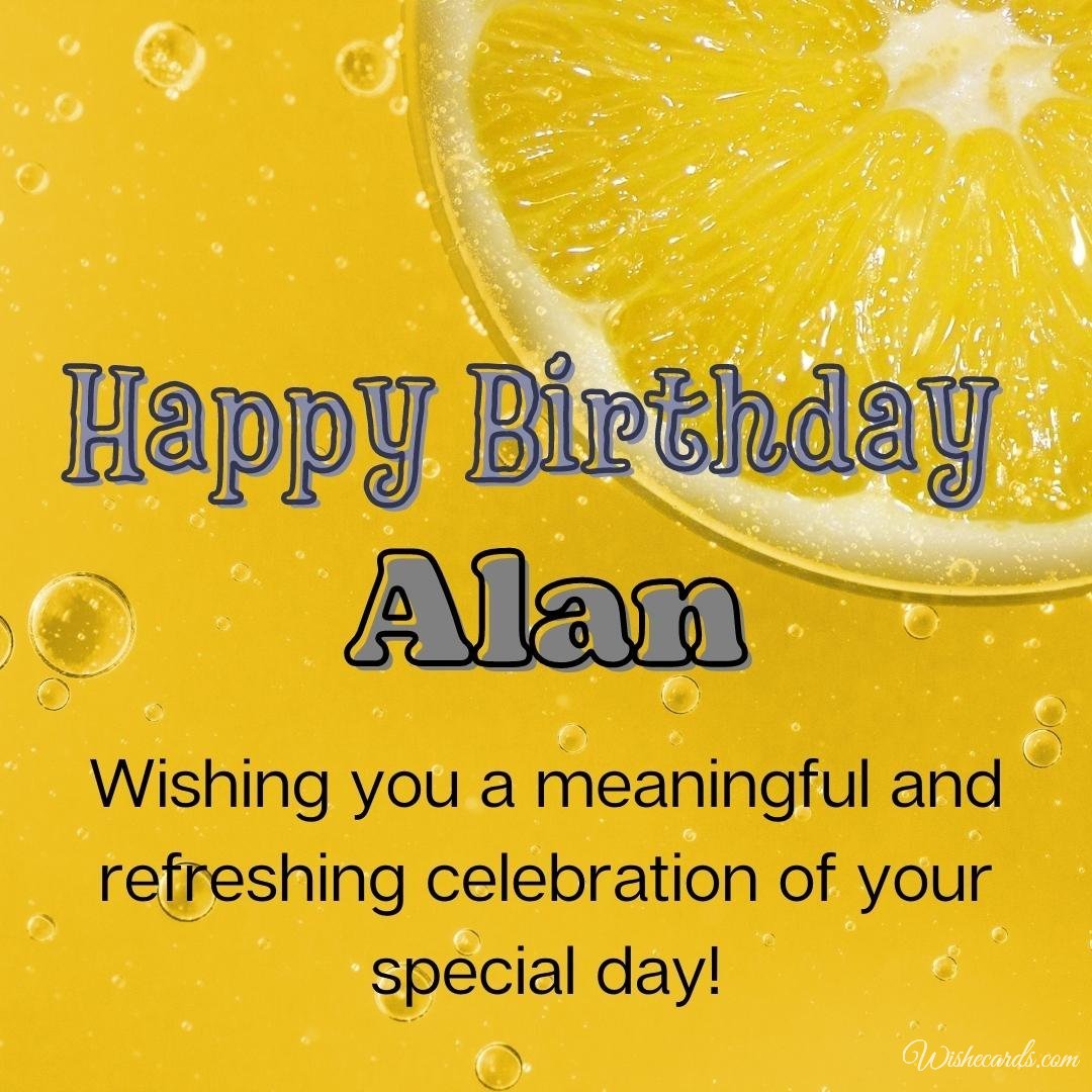 Happy Birthday Ecard For Alan