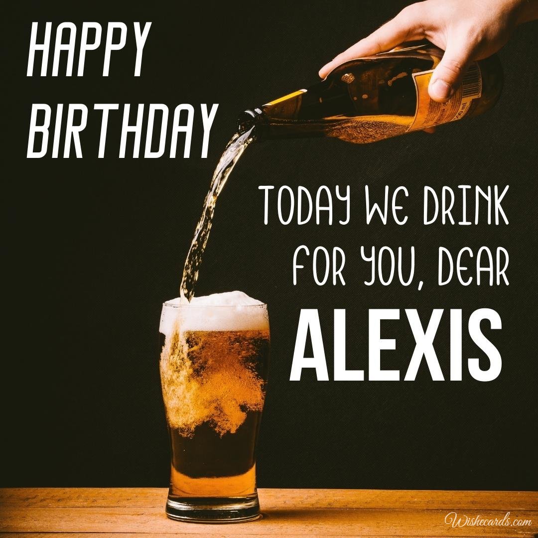 Happy Birthday Ecard For Alexis