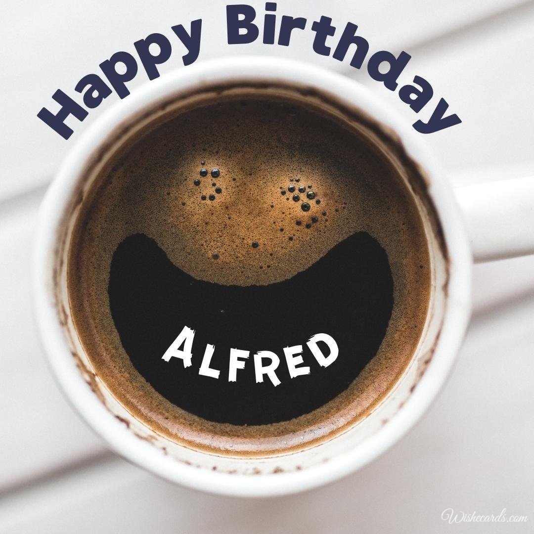 Happy Birthday Ecard for Alfred
