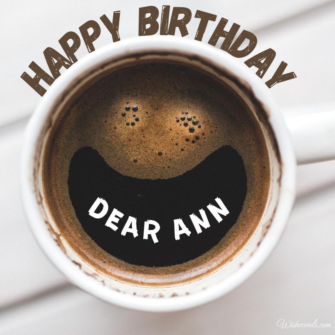 Happy Birthday Ecard For Ann