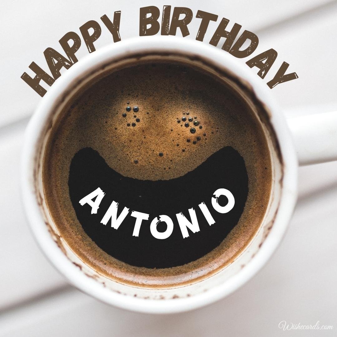 Happy Birthday Ecard for Antonio