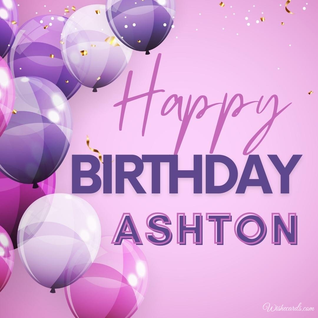 Happy Birthday Ecard for Ashton