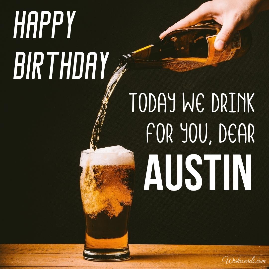 Happy Birthday Ecard For Austin