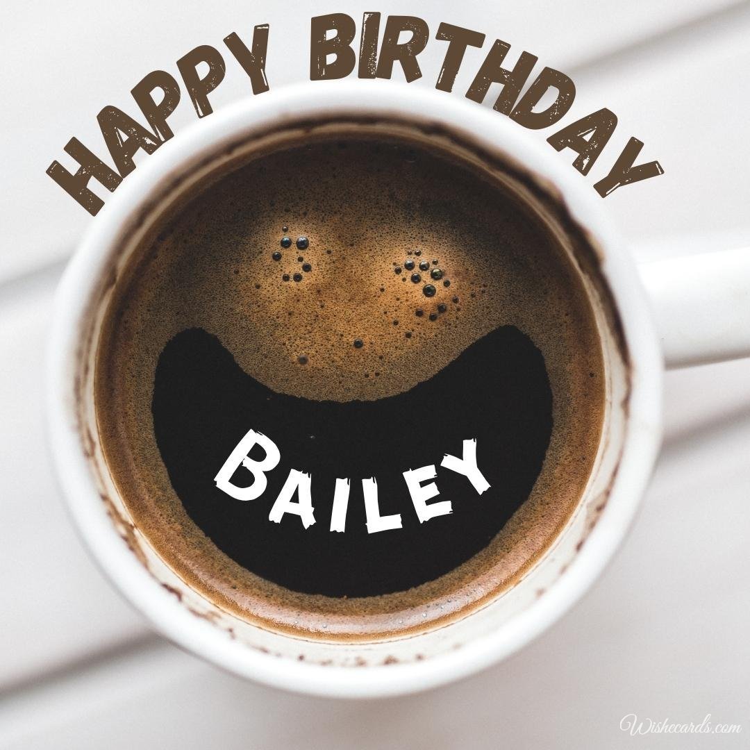 Happy Birthday Ecard for Bailey