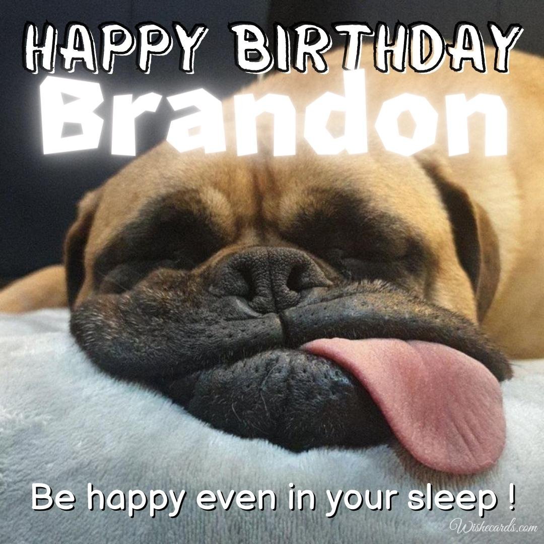Happy Birthday Ecard for Brandon