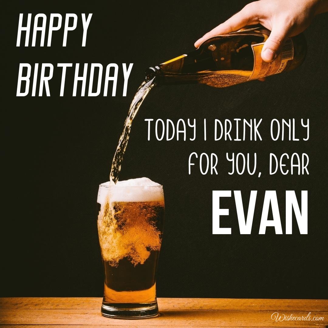 Happy Birthday Ecard For Evan