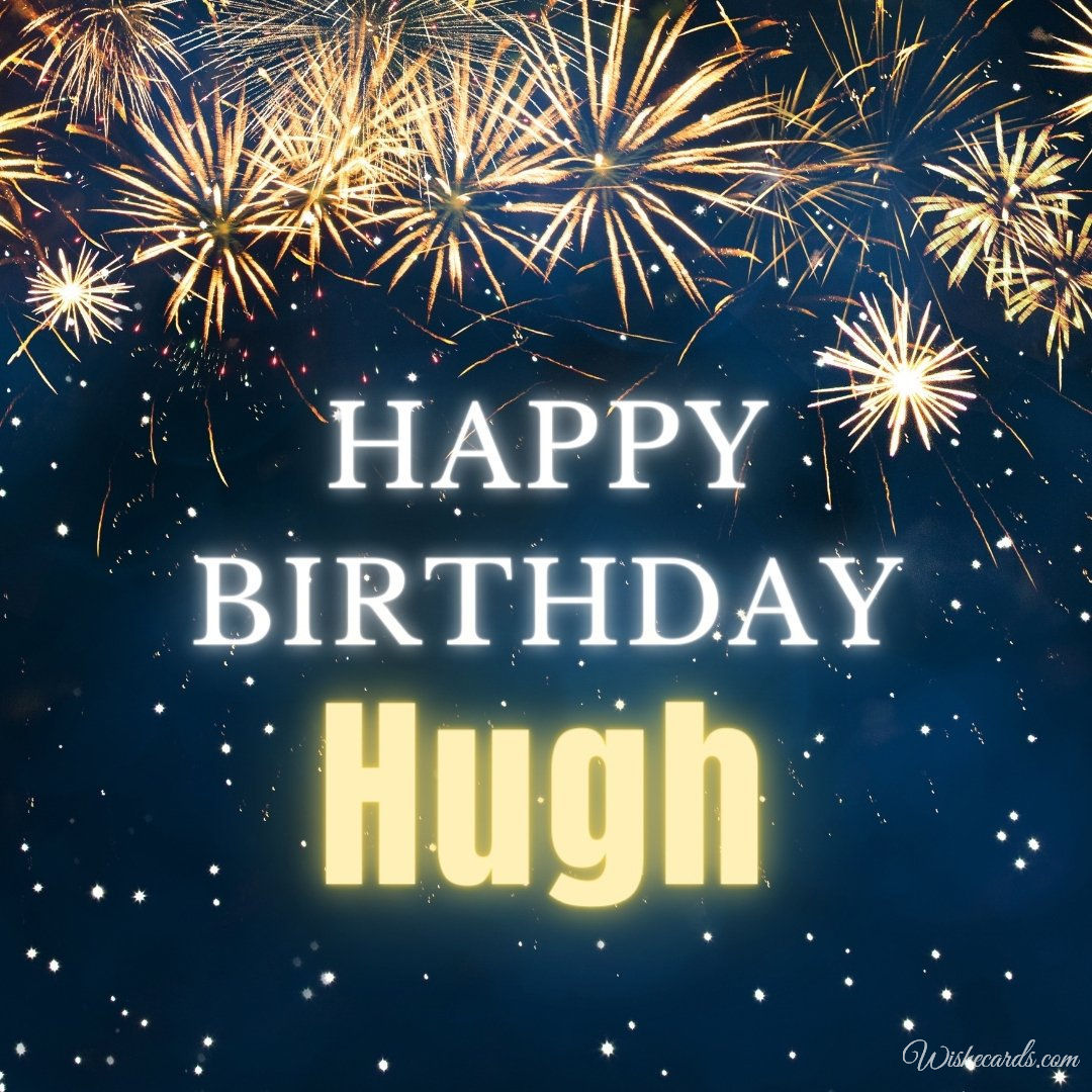 Happy Birthday Ecard For Hugh