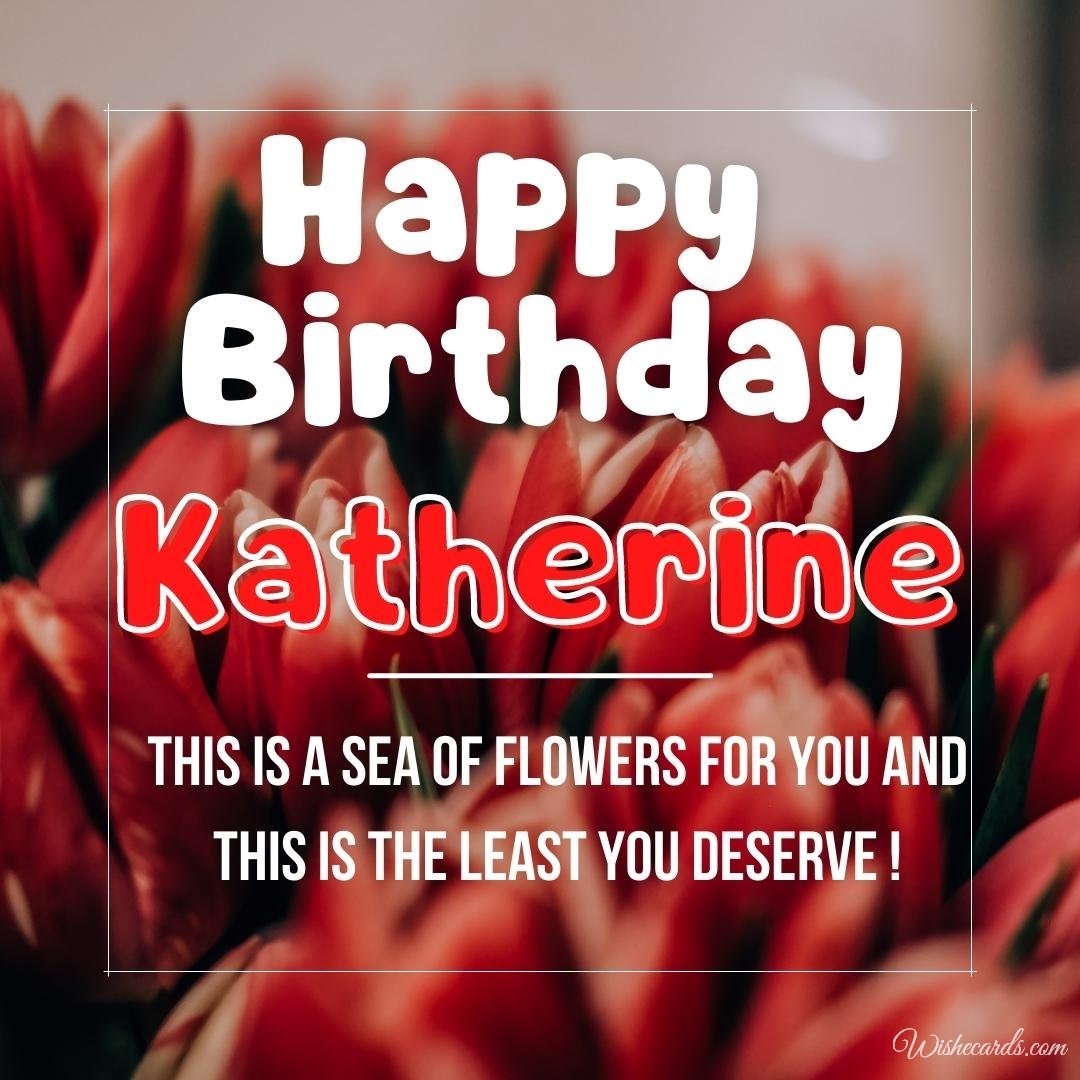Happy Birthday Ecard for Katherine